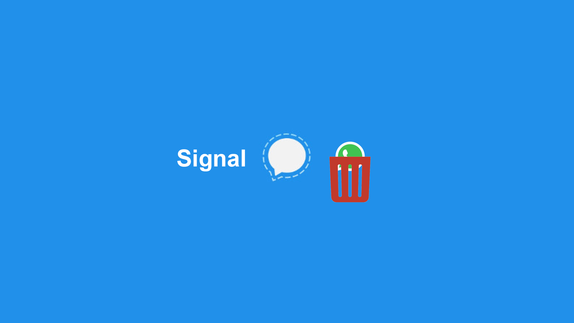 I’m switching to Signal